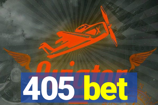 405 bet